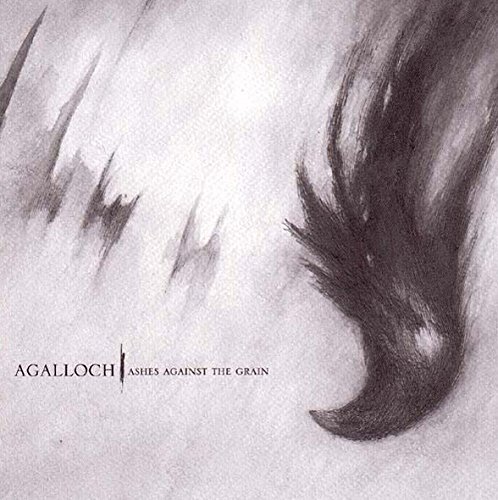 Agalloch/Ashes Against The Grain