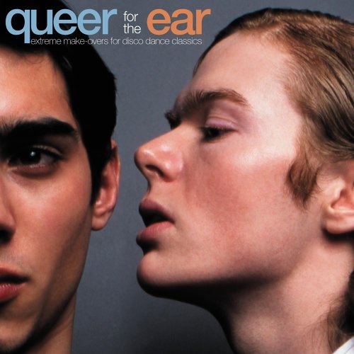 Queer For The Ear/Queer For The Ear@Miss Understood/Company B@Jiani/Third World/Stewart