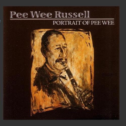 Pee Wee Russell/Portrait Of Pee Wee