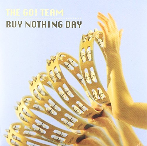 Go! Team/Buy Nothing Day@7 Inch Single@7 Inch Vinyl