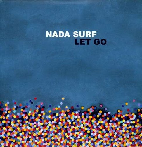 Nada Surf Let Go Let Go 