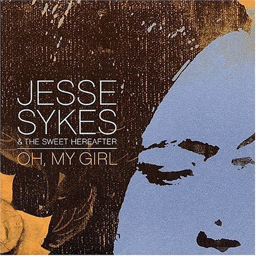 Jesse & The Sweet Hereaf Sykes/Oh My Girl