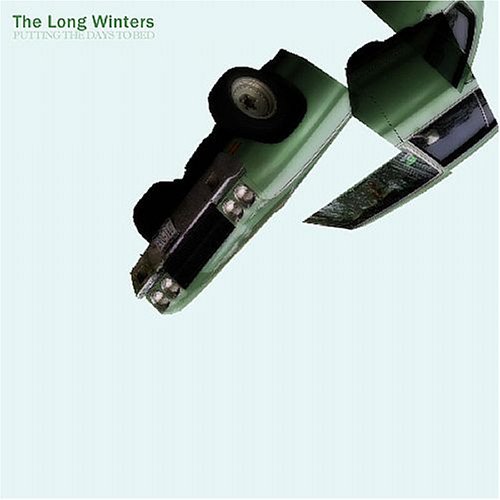 Long Winters/Putting The Days To Bed