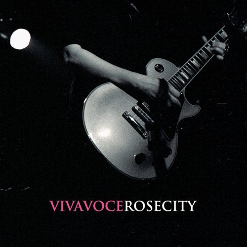 Viva Voce/Rose City