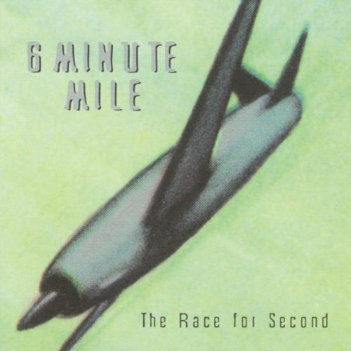 6 Minute Mile/Race For Second
