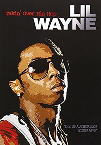 Lil Wayne/Takin' Over Hip Hop Unauthoriz@Nr