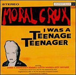 Moral Crux/I Was A Teenage Teenager