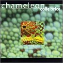 Colie Brice/Chameleon
