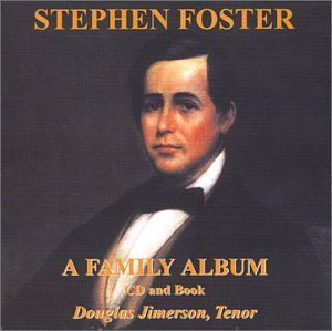 Douglas Jimerson/Stephen Foster-Family Album