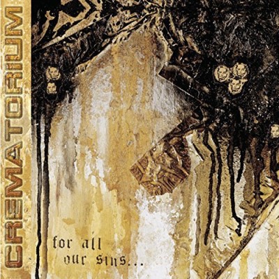 Crematorium/For All Our Sins@For All Our Sins