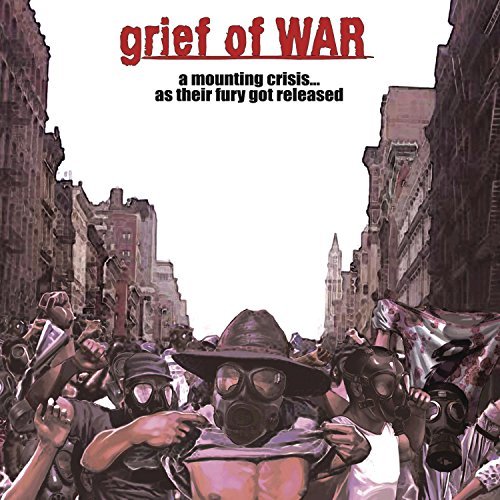 Grief Of War/Mounting Crisis As Their Fury