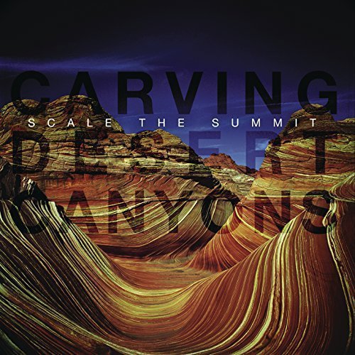 Scale The Summit/Carving Desert Canyons