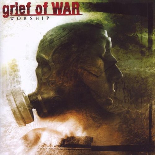 Grief Of War/Worship