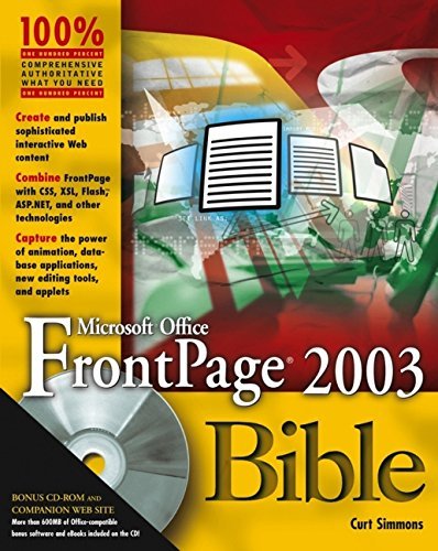 Curt Simmons Microsoft Office Frontpage 2003 Bible [with Cdrom] 