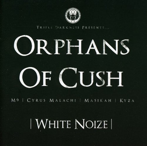 Orphans Of Cush/White Noize@Import-Gbr