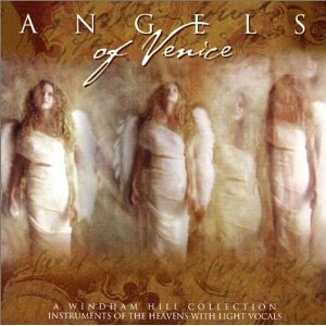 Angels Of Venice/Windham Hill Collection