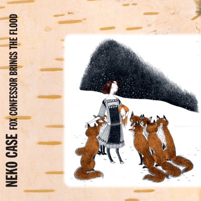 Album Art for Fox Confessor Brings The Flood by Neko Case