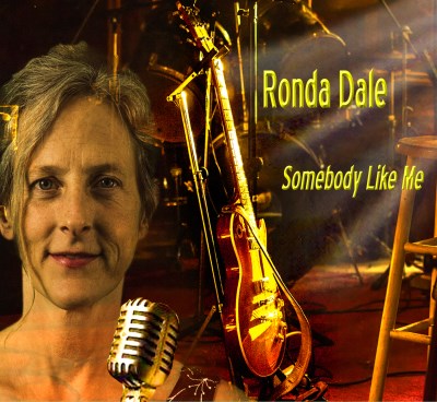 Ronda Dale/Somebody Like Me@Local