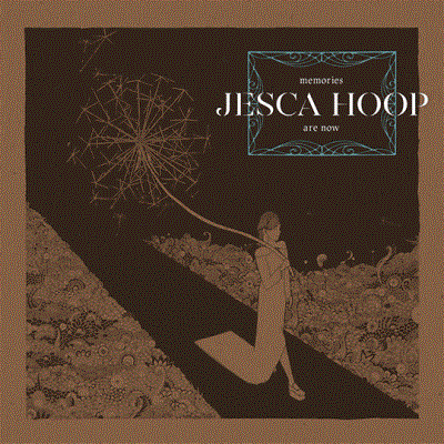 Jesca Hoop/Memories Are Now (Includes Download card)
