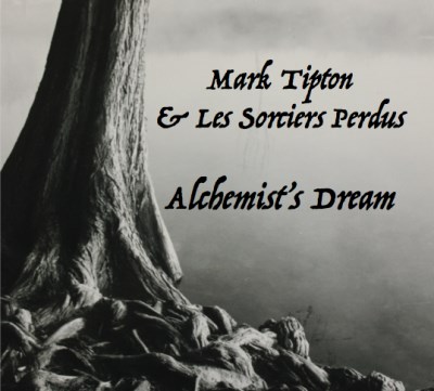 Mark Tipton/Alchemist's Dream@Local