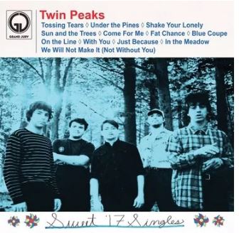 Album Art for Sweet '17 Singles by Twin Peaks