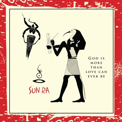 Album Art for God Is More Than Love Can Ever Be by Sun Ra