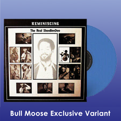 The Real ShooBeeDoo/Reminiscing@Blue Vinyl@Bull Moose Exclusive
