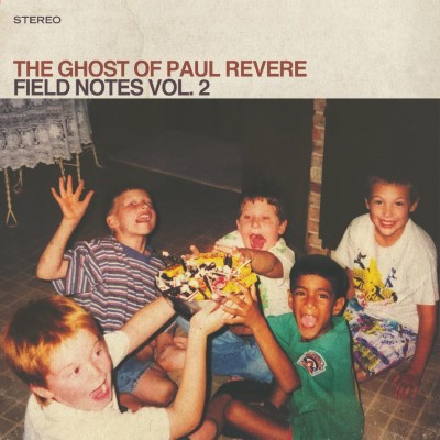 Ghost Of Paul Revere/Field Notes Vol. 2@Local