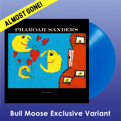 Pharoah Sanders/Moon Child@Blue Vinyl@Bull Moose Exclusive LTD to 200