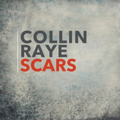 Collin Raye/Scars