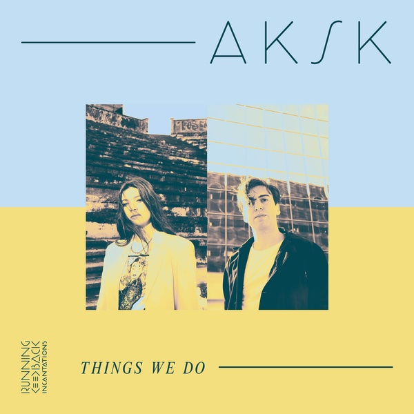 Aksk/Things We Do