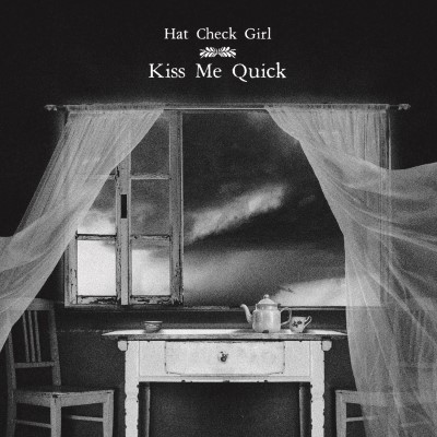 Hat Check Girl/Kiss Me Quick@Local