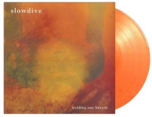 slowdive-holding-our-breath-flaming-orange-vinyl