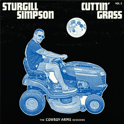Sturgill Simpson/Cuttin' Grass Vol. 2 (Cowboy Arms Sessions)