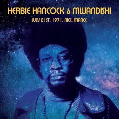 Herbie Hancock & Mwandishi/July 21st, 1971, Nice, France