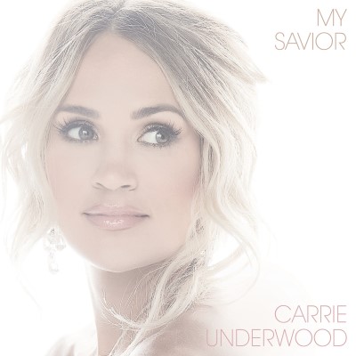 Carrie Underwood/My Savior