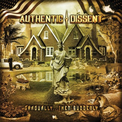 Authentic Dissent/Gradually...Then Suddenly@Local@Digipak Cd W/ 8 Page Booklet