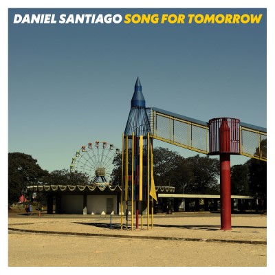 Daniel Santiago/Song for Tomorrow
