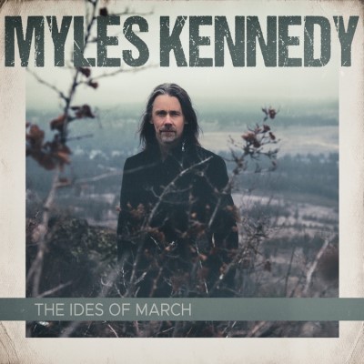 Myles Kennedy/The Ides Of March