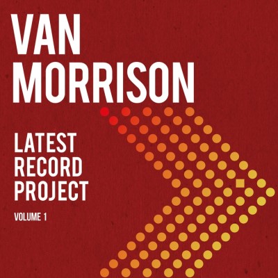 Van Morrison/Latest Record Project Volume I (Deluxe Edition)