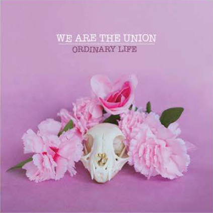 We Are The Union/Ordinary Life (Color Vinyl)