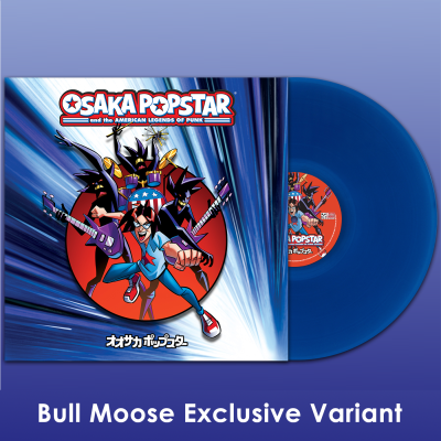 Osaka Popstar/Osaka Popstar & the American Legends of Punk (Blue Vinyl)@Bull Moose Exclusive@LP