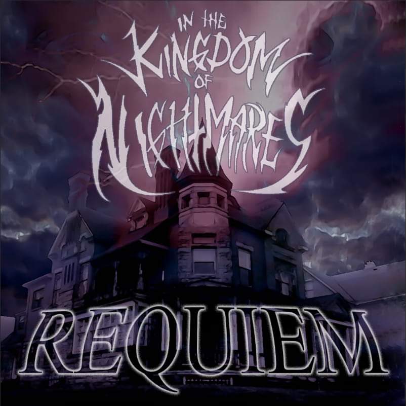 In The Kingdom Of Nightmares/Requiem@Local