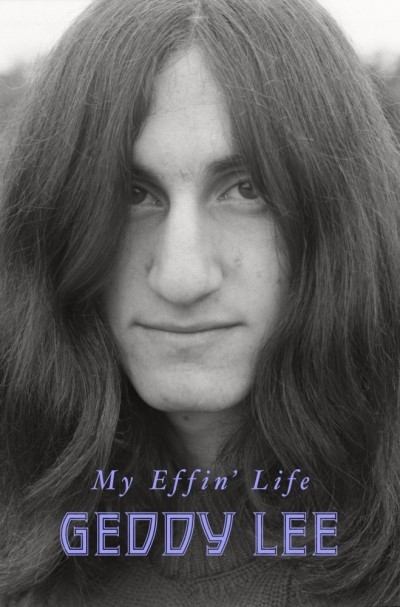 Geddy Lee/My Effin' Life