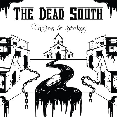 The Dead South/Chains & Stakes