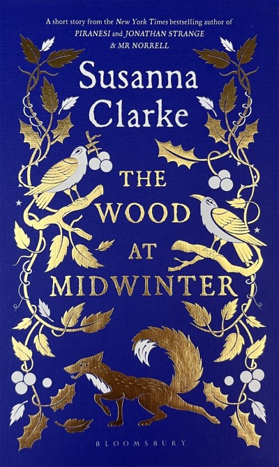 Susanna Clarke/The Wood at Midwinter