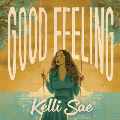 Kelli Sae/Good Feeling