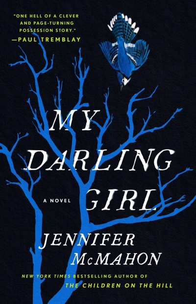 Jennifer McMahon/My Darling Girl