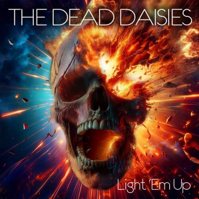 Dead Daisies/Light 'Em Up (Marbled Orange/Red Vinyl)