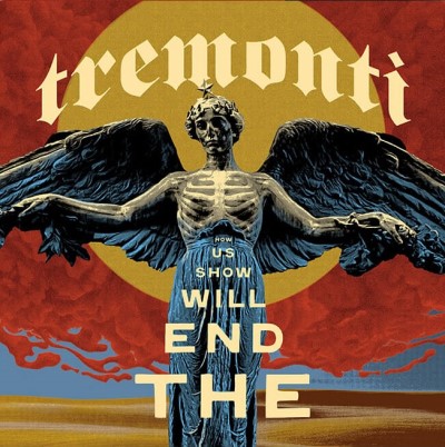 Tremonti/The End Will Show Us How (Indie Lower Priced CD)